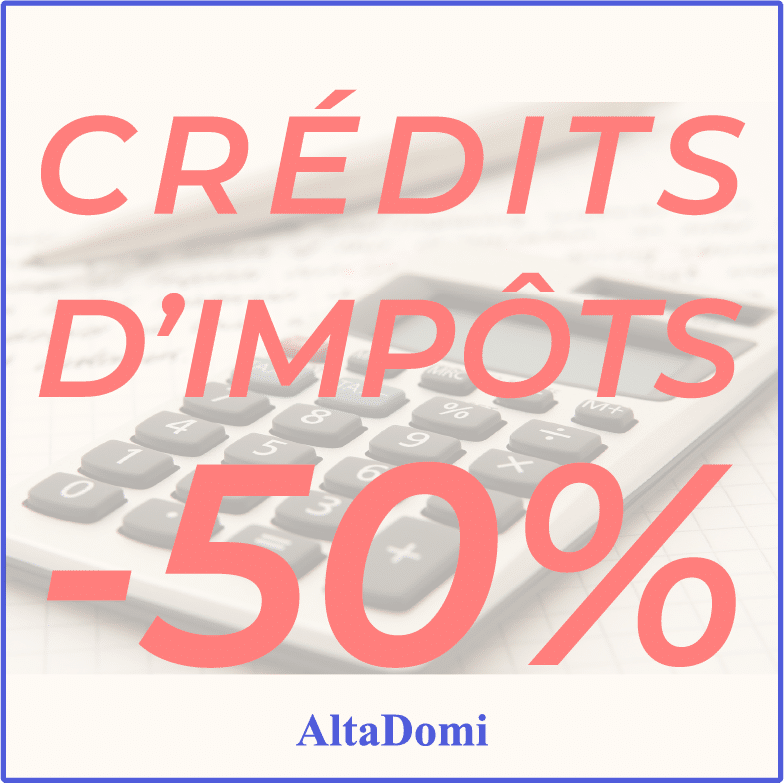 50 % de crédits d'impots chez altadomi